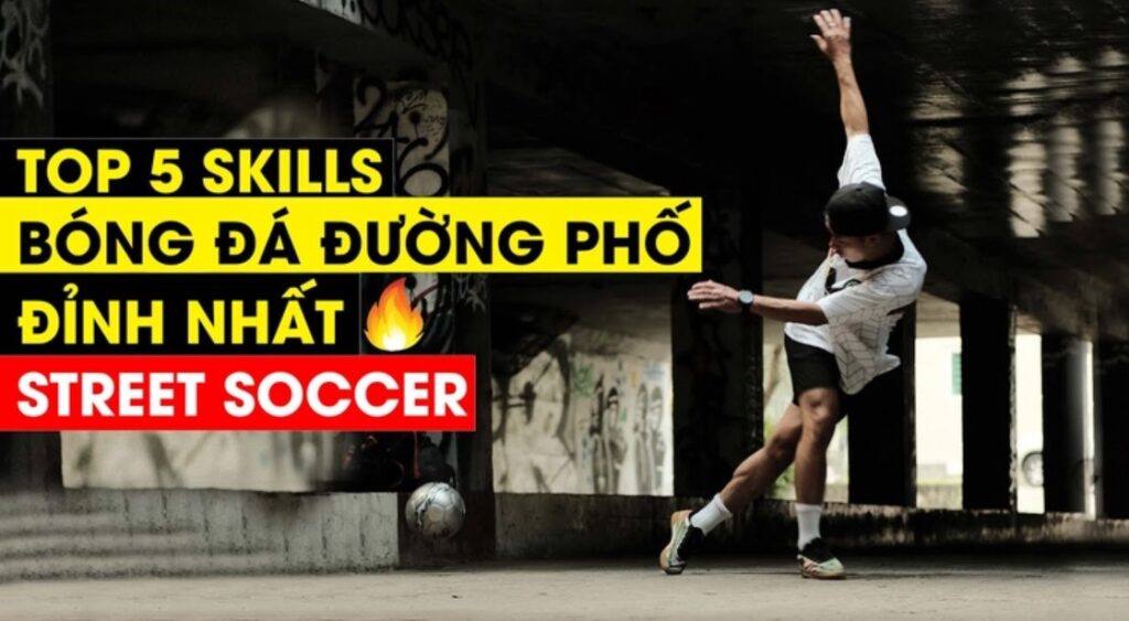 Kỹ Thuật Bóng Đá Đường Phố